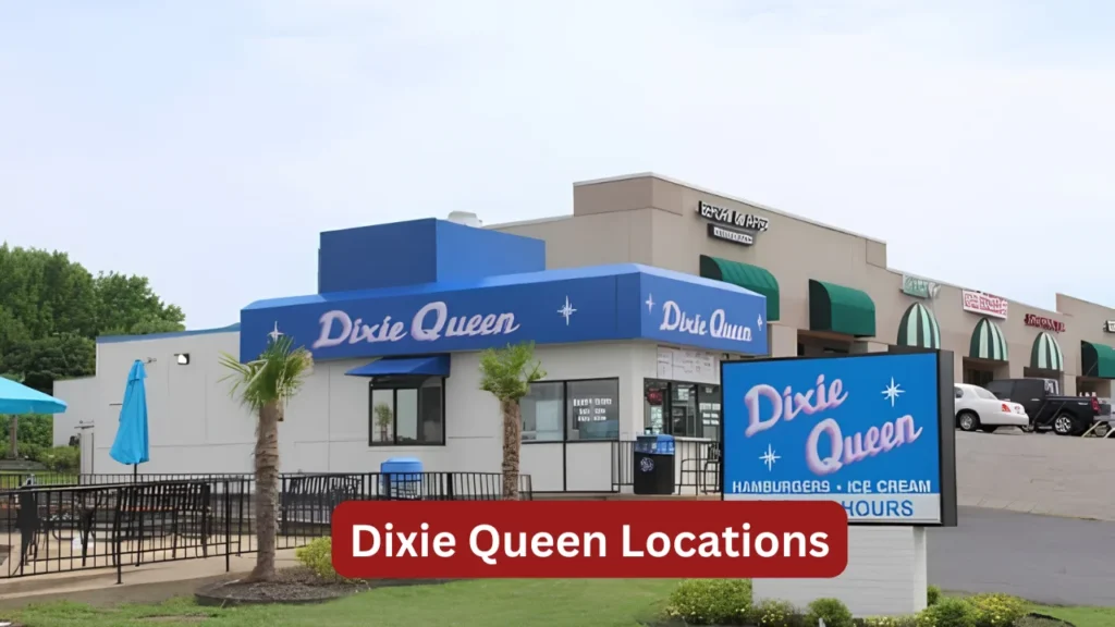 Dixie Queen Locations