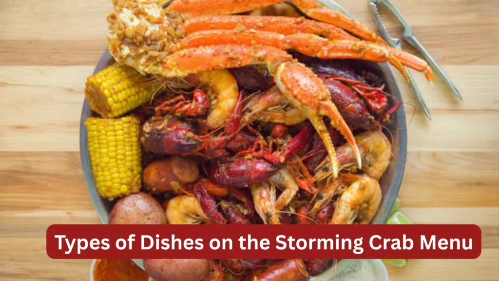 Types of Dishes on the Storming Crab Menu