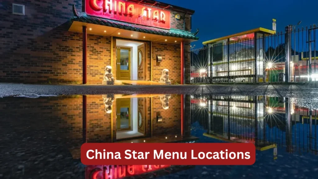 China Star Menu Locations