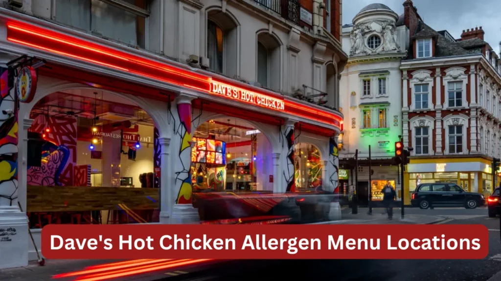 Dave's Hot Chicken Allergen Menu Locations