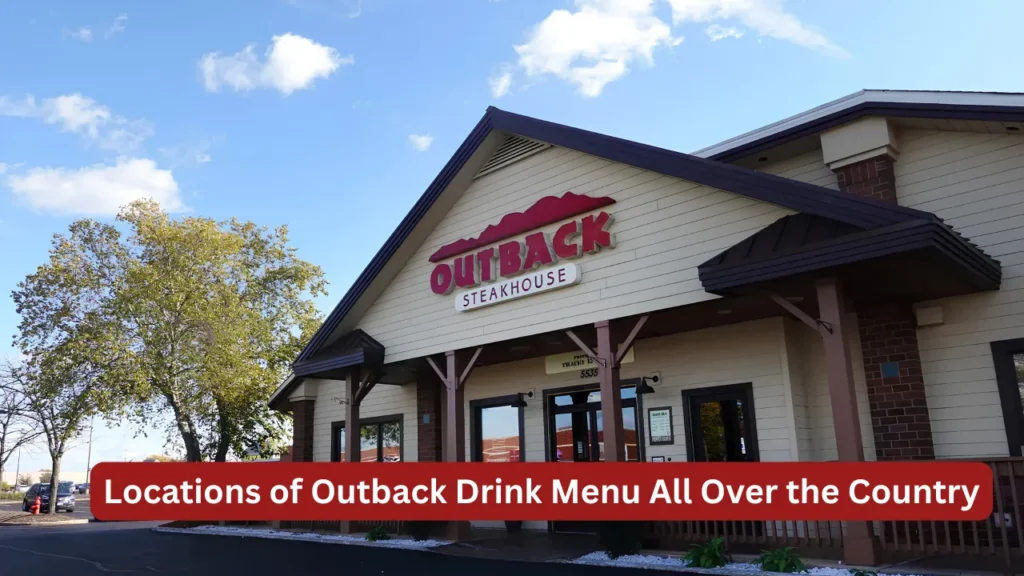 Locations of Outback Drink Menu All Over the Country