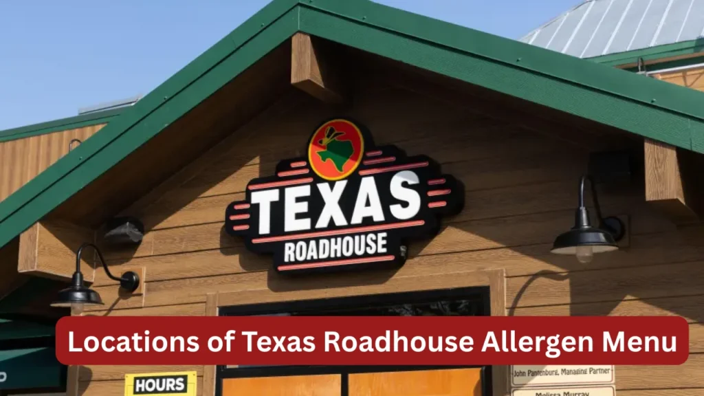 Locations of Texas Roadhouse Allergen Menu