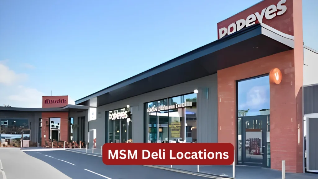 MSM Deli Locations