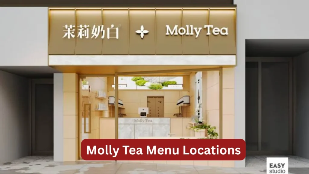 Molly Tea Menu Locations