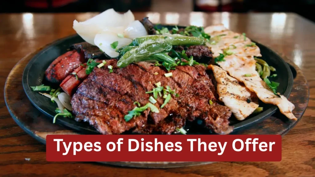 Types of Dishes They Offer