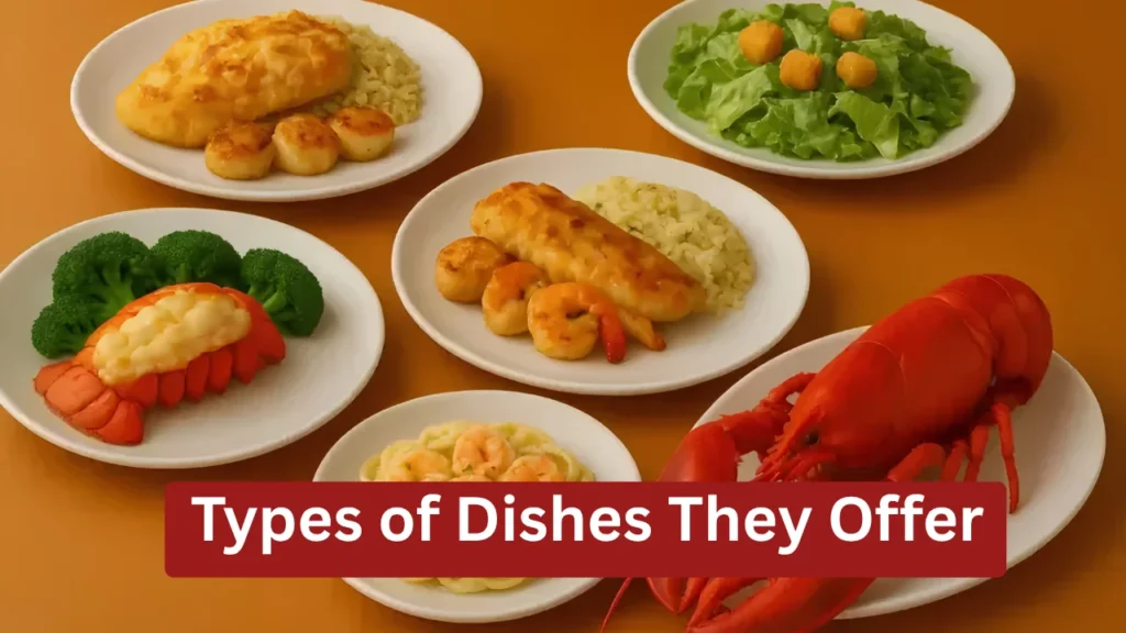 Types of Dishes They Offer