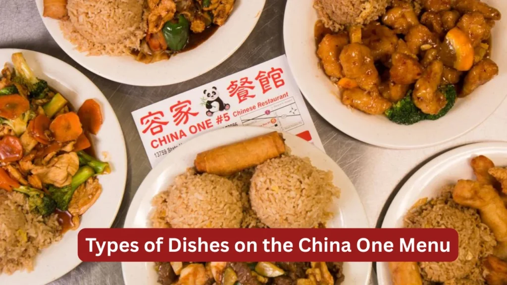 Types of Dishes on the China One Menu