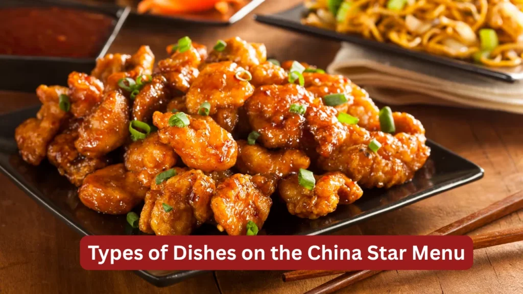 Types of Dishes on the China Star Menu