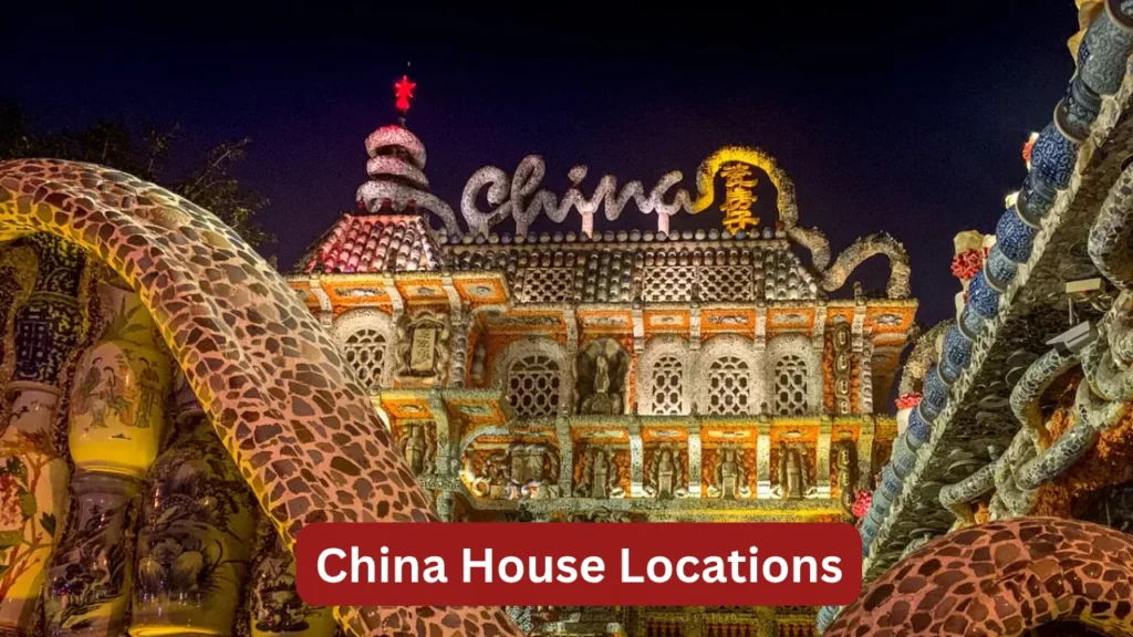 China House Locations