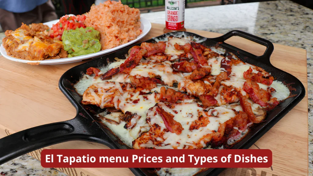 El Tapatio menu Prices and Types of Dishes