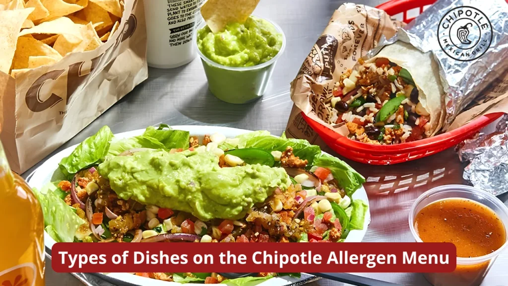 Types of Dishes on the Chipotle Allergen Menu