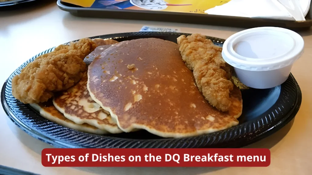 Types of Dishes on the DQ Breakfast menu