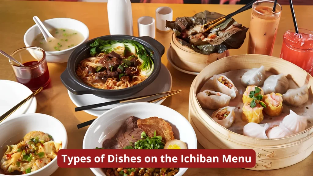 Types of Dishes on the Ichiban Menu