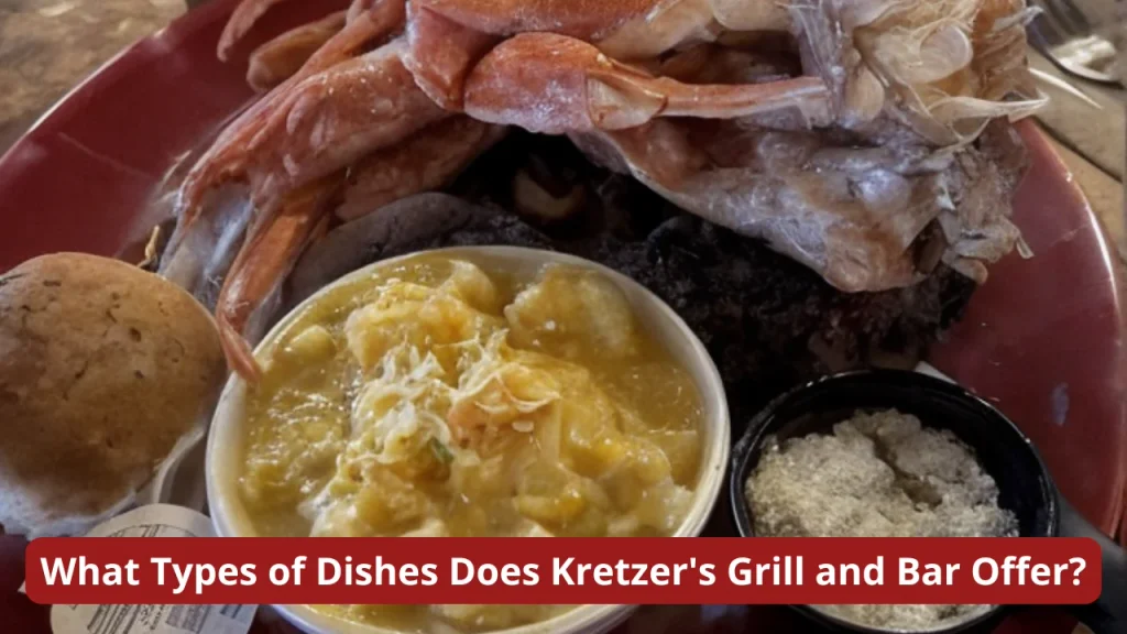 What Types of Dishes Does Kretzer's Grill and Bar Offer?