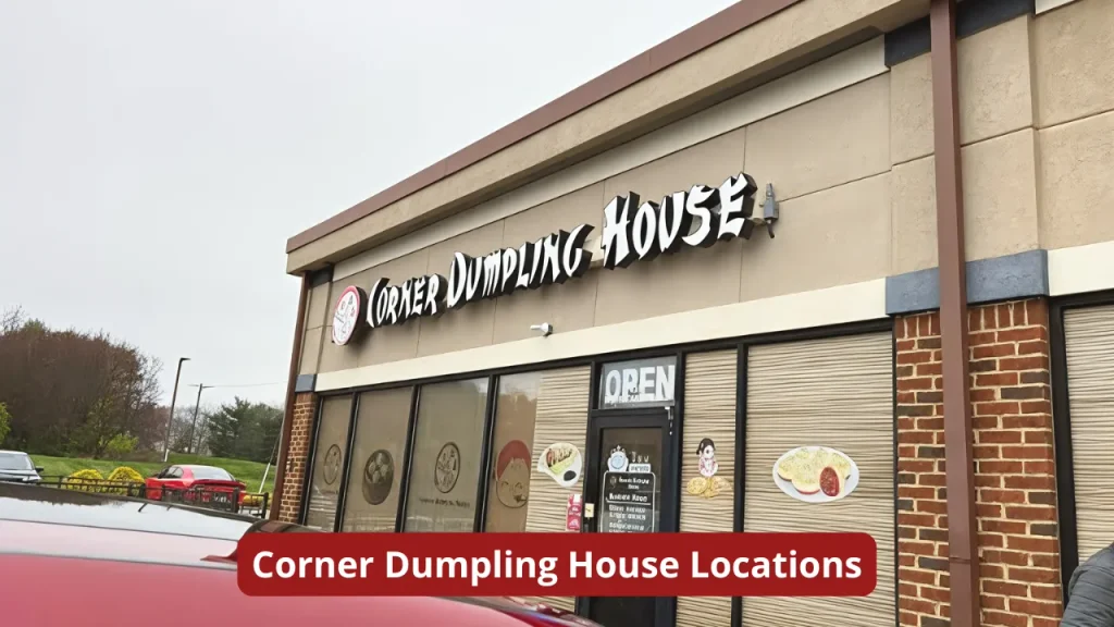 Corner Dumpling House Locations
