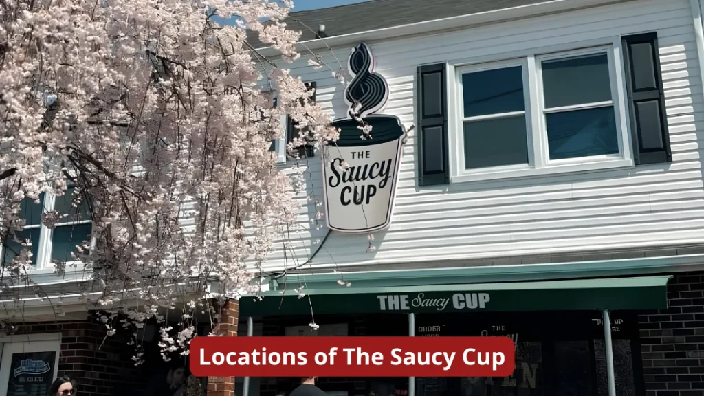 Locations of The Saucy Cup