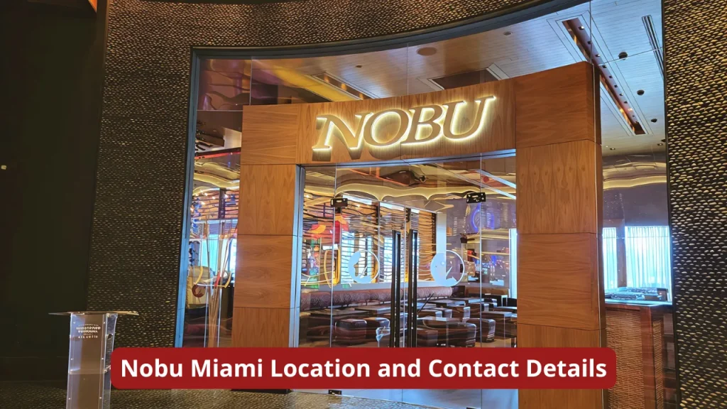 Nobu Miami Location and Contact Details