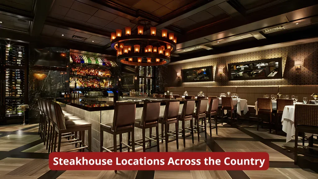Steakhouse Locations Across the Country