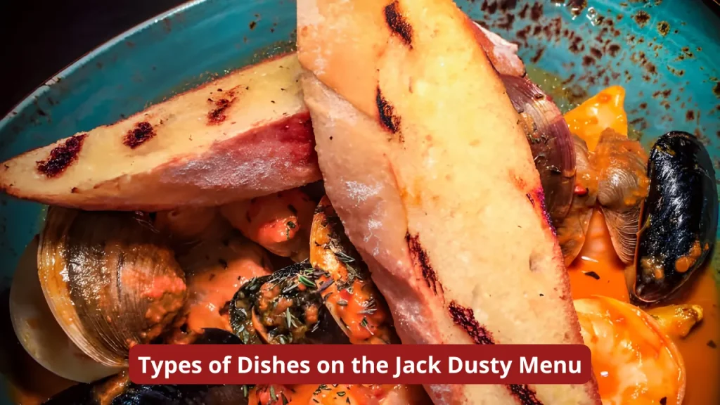 Types of Dishes on the Jack Dusty Menu