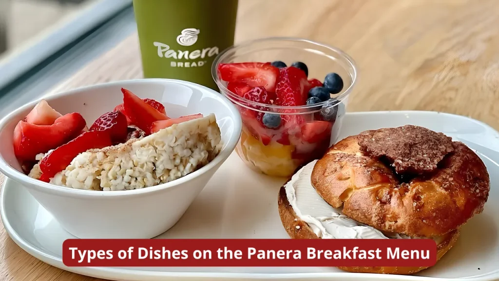 Types of Dishes on the Panera Breakfast Menu
